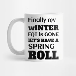 Funny Spring Saying Mug